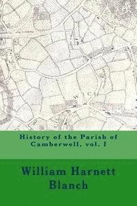 bokomslag History of the Parish of Camberwell, vol. I