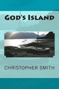 Christopher B. Smith - God's Island, Häftad