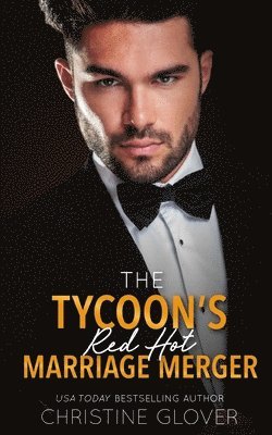 The Tycoon's Red Hot Marriage Merger 1