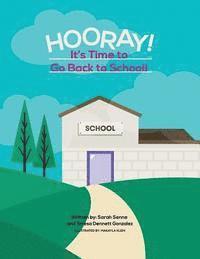 Hooray! It's Time to go Back to School! 1