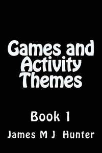 bokomslag Games and Activity Themes: Book 1