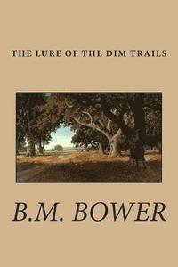 The Lure of the Dim Trails 1