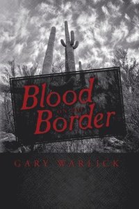 bokomslag Blood on the Border