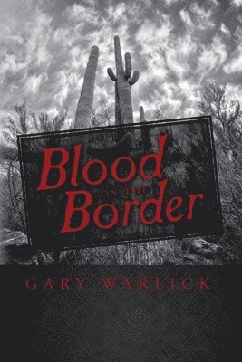 Blood on the Border 1