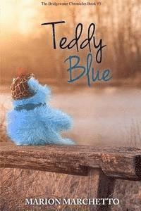 bokomslag Teddy Blue: The Bridgewater Chronicles Book 3