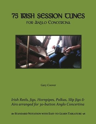 75 Irish Session Tunes for Anglo Concertina 1