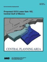 bokomslag Proposed OCS Lease Sale 182, Central Gulf of Mexico