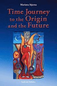 Time Journey to the Origin and the Future 1