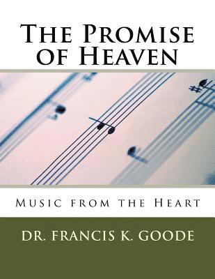 The Promise of Heaven: Music from the Heart 1