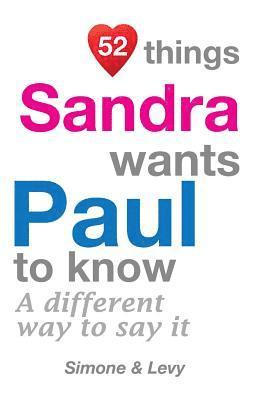 52 Things Sandra Wants Paul To Know: A Different Way To Say It 1