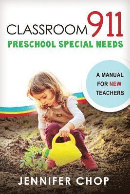 bokomslag Classroom 911 Preschool Special Needs: A Manual for New Teachers