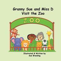 Granny Sue and Miss D Visit the Zoo 1