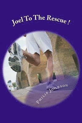 Philip Johnson - Joel To The Rescue !: an adventure book for children, Häftad