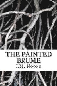 The Painted Brume 1