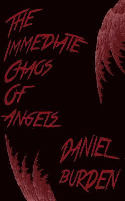 The Immediate Chaos of Angels 1