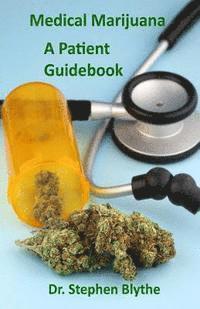 bokomslag Medical Marijuana: Patient Guidebook
