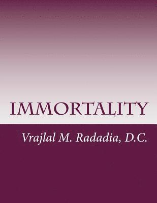 bokomslag Immortality: Liberation, Enlightenment, Nirvana, Jivan Mukta, Non-Duality, Shivatva