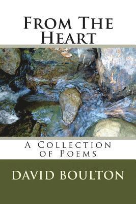 From The Heart: A Collection of Poems 1