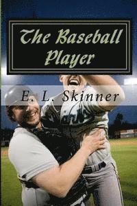 bokomslag The Baseball Player: Book 4 in the Slugger Series
