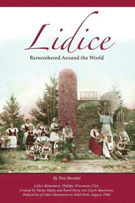 Lidice: Remembered Around the World 1