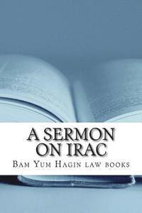 A Sermon on IRAC: Sucsessful essay writing depends on structure rather than the correctness of arguments alone 1