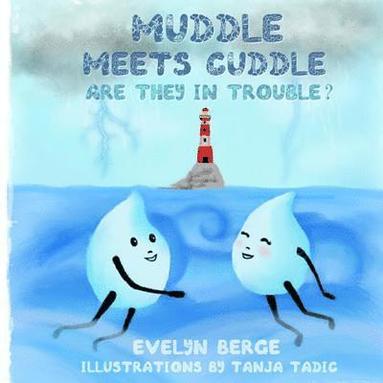 bokomslag Muddle Meets Cuddle: Are They in Trouble?