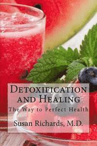 bokomslag Detoxification and Healing: The Way to Perfect Health