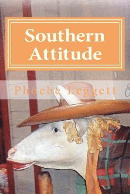 Southern Attitude: Boastfully Proud 1