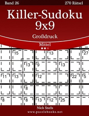 bokomslag Killer-Sudoku 9x9 Großdruck - Mittel - Band 26 - 270 Rätsel