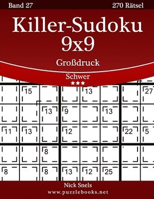 bokomslag Killer-Sudoku 9x9 Großdruck - Schwer - Band 27 - 270 Rätsel