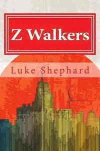 bokomslag Z Walkers: The Complete Collection