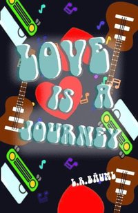 bokomslag Love is a journey