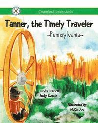 bokomslag Tanner, the Timely Traveler Pennsylvania
