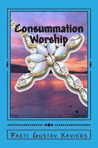 bokomslag Consummation Worship: "What What You Eat!"