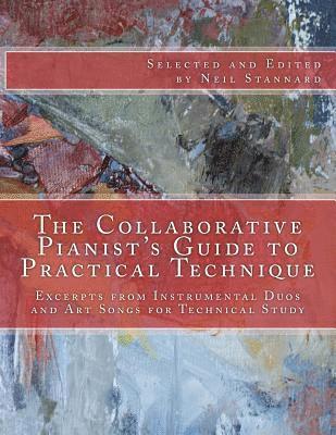 Neil Stannard - Collaborative Pianist's guide to Practical Technique, Häftad