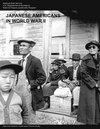 bokomslag Japanese Americans in World War II: A National Historic Landmarks Theme Study