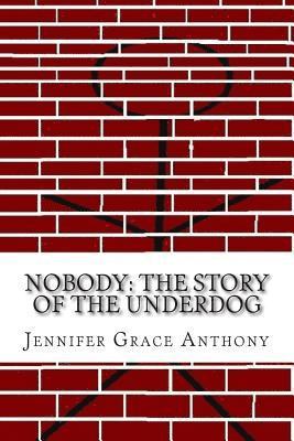 Nobody: The Story of the Underdog 1