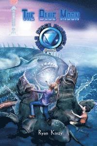 bokomslag The Blue Moon: Book III: The Cielo Space Chronicles