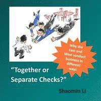bokomslag Together or Separate Checks?: Why the East and West Conduct Business in Different Ways