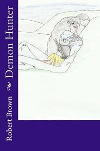 Robert Lee Brown - Demon Hunter, Häftad