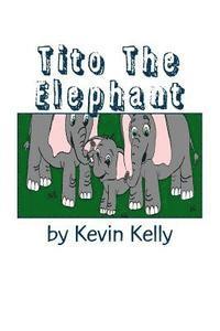 bokomslag Tito The Elephant