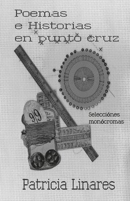 bokomslag Poemas e historias en punto cruz: Selecciones Monocromas