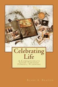 bokomslag Celebrating Life: Compassionate Funeral Planning