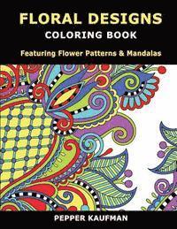 bokomslag Floral Designs Coloring Book: Flower Patterns & Mandalas for Relaxation