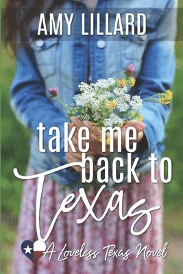 Amy Lillard - Take Me Back To Texas, Häftad