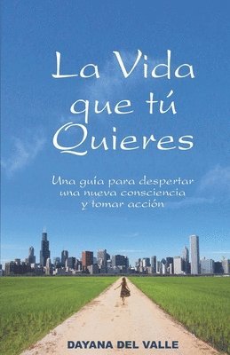 La Vida Que Tu Quieres 1