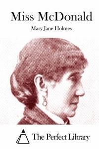 Mary Jane Holmes, The Perfect Library - Miss McDonald, Häftad
