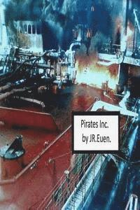 J. R. Euen - Pirates Inc, Häftad