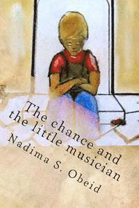 bokomslag The chance and the little musician: Two Grandma Stories