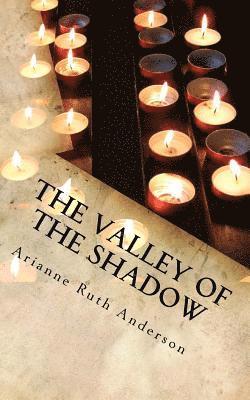 Arianne Ruth Anderson - The Valley of the Shadow: Poetic Gems, Häftad